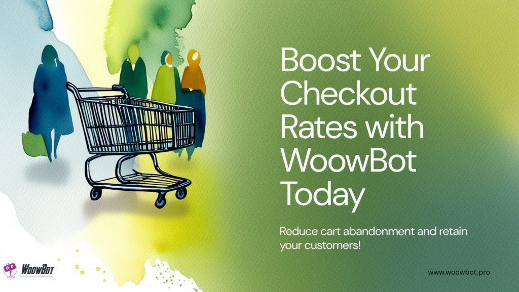 How WoowBot Reduces Cart Abandonment in WooCommerce Stores