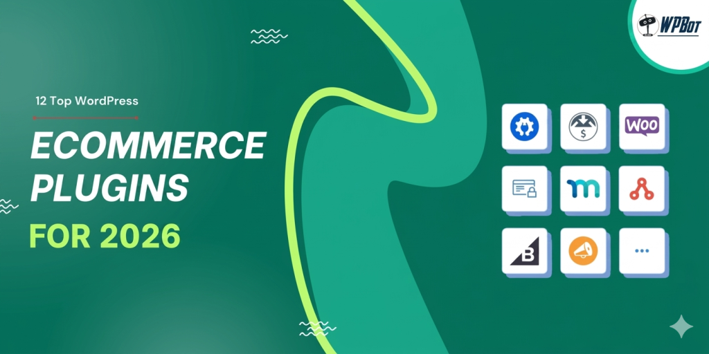 12 Top WordPress eCommerce Plugins for 2026